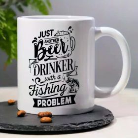 1pc 3A Grade Ceramic Coffee Mug - "Just Another Drink Drinker with a Fishing Problem" Humorous Design - 11oz